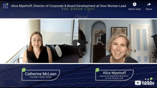 10 Interview with Alice Myerhoff, Director of Corporate & Board Development at How Women Lead​
