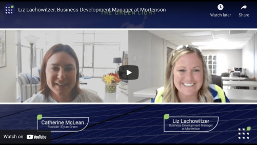 5 Interview with Liz Lachowitzer, Business Development Manager at Mortenson