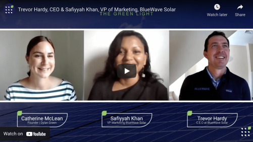 7 Interview with Trevor Hardy, CEO & Safiyyah Khan, VP of Marketing, BlueWave Solar